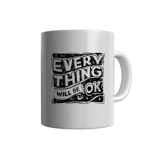 MUG EVERYTHING WILL BE